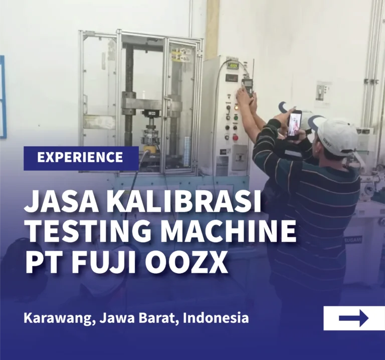 Jasa Kalibrasi KAN PT Fuji Oozx Indonesia Karawang, Jawa Barat