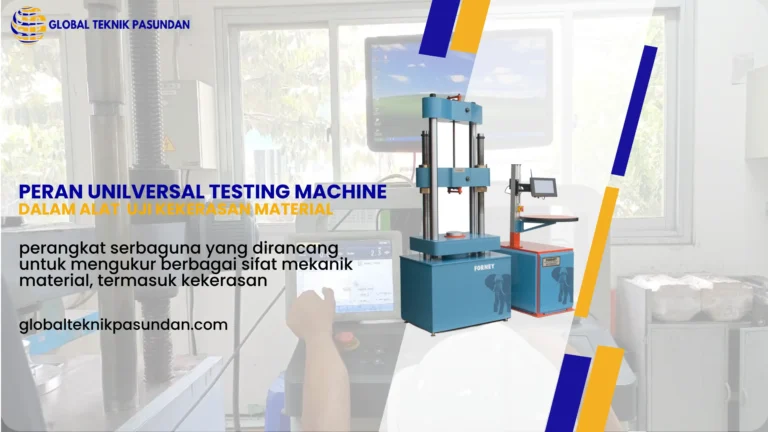 Peran Universal Testing Machine dalam Alat Uji Kekerasan Material