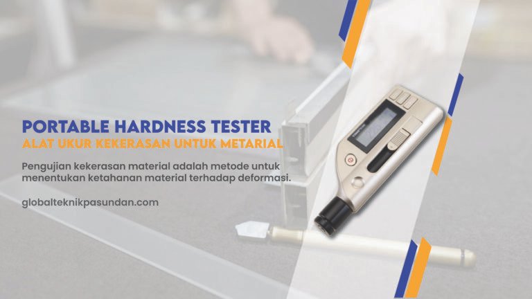 Portable Hardness Tester: Alat Ukur Kekerasan untuk Material