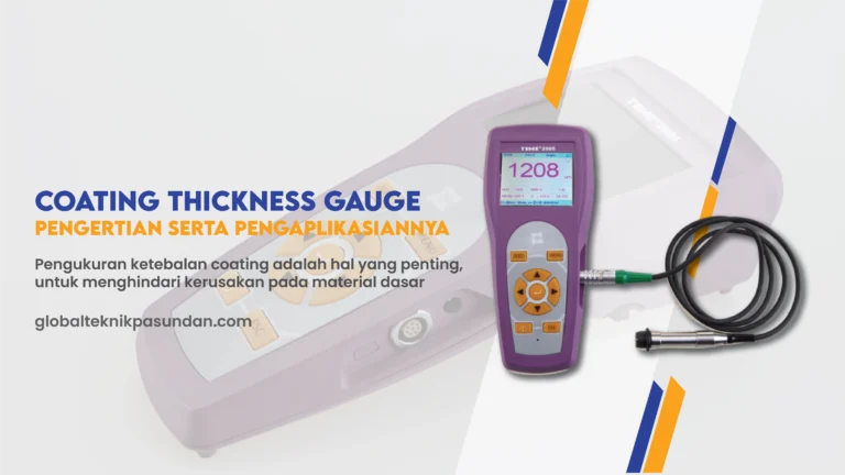 Apa Itu Coating Thickness Gauge? Bagaimana Pengaplikasiannya?