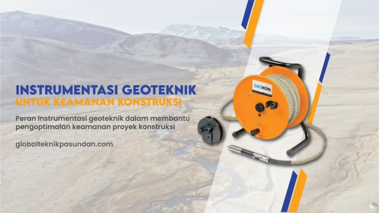 Mengoptimalkan Keamanan Konstruksi dengan Instrumentasi Geoteknik yang Tepat