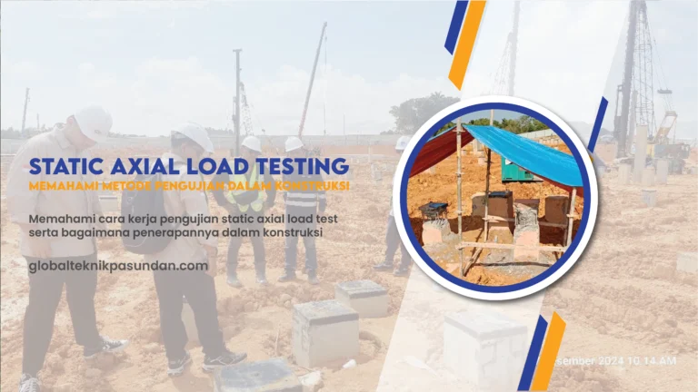 Apa Itu Static Axial Load Test ?