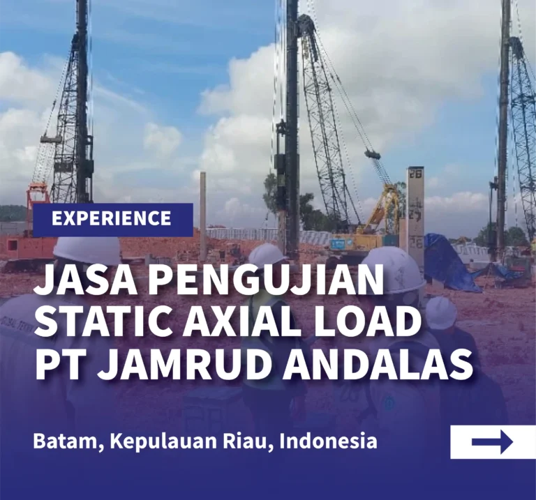 Jasa Pengujian Static Axial Load Test PT Jamrud Andalas Jaya