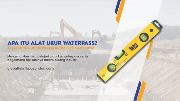 Apa Itu Alat Ukur Waterpass? Berikut Adalah Kegunaannya