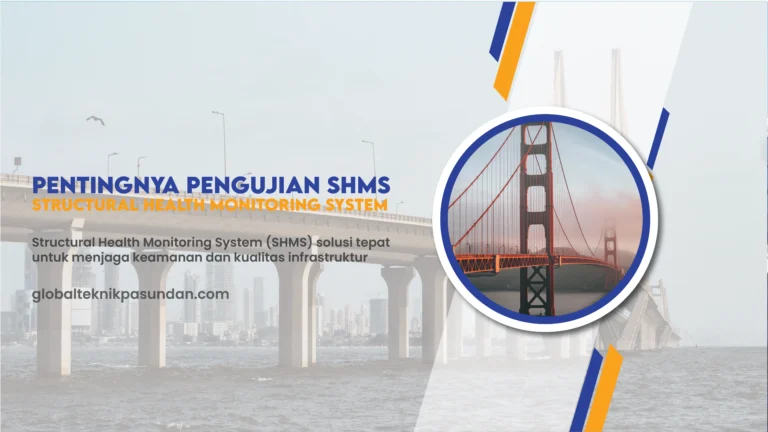 Pentingnya SHMS (Structural Health Monitoring System)