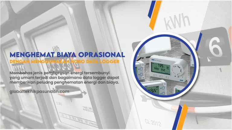 7 Peluang Menghemat Biaya Operasional Industri Dengan Data Logger