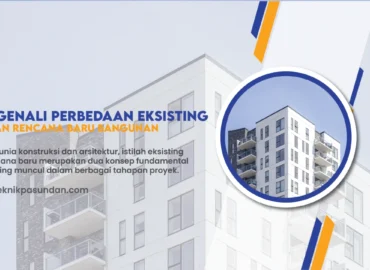 Apa Perbedaan Eksisting dengan Rencana Baru Bangunan
