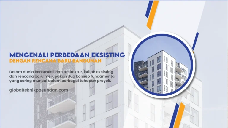 Apa Perbedaan Eksisting dengan Rencana Baru Bangunan