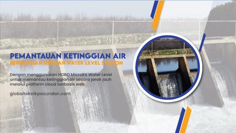 Pemantauan Ketinggian Air Bendungan Menggunakan Water Level Station