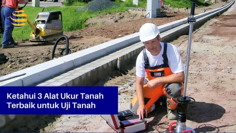 Ketahui 3 Alat Ukur Tanah Terbaik untuk Uji Tanah