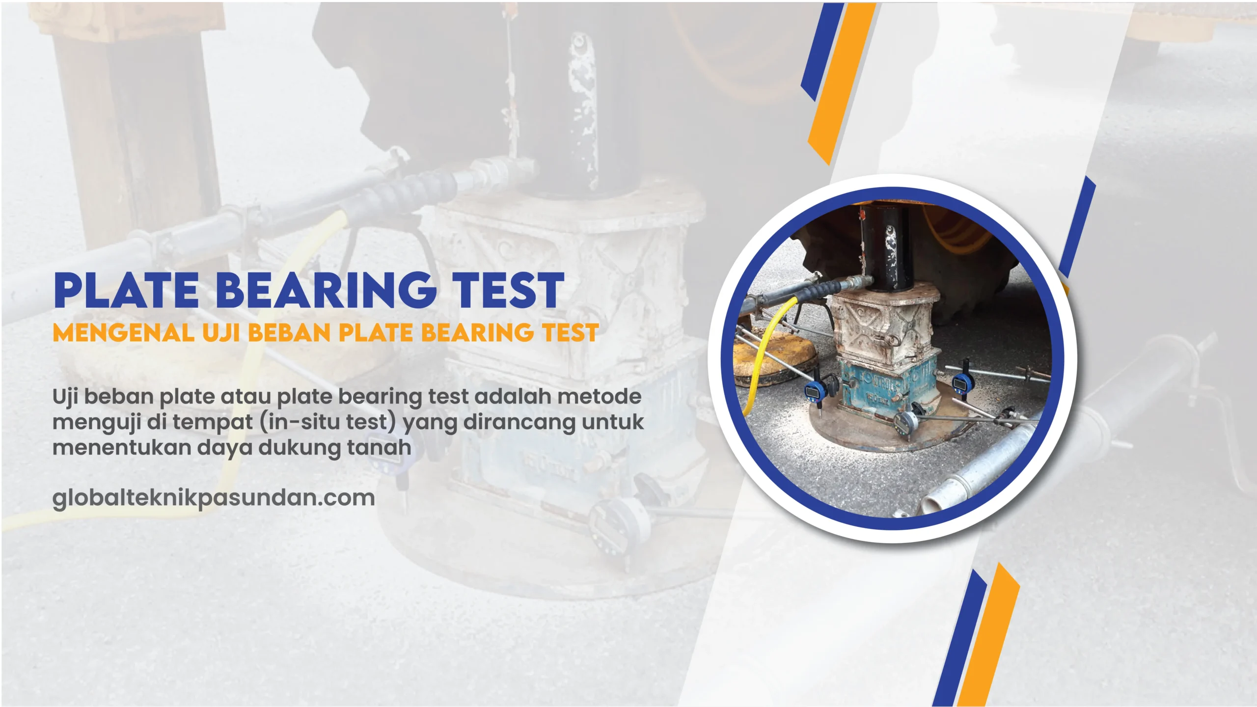 Mengenal Uji Beban Plate Bearing Test