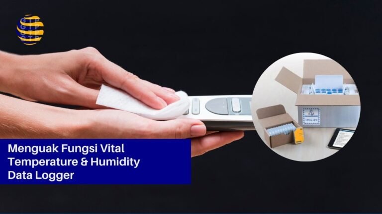 Menguak Fungsi Vital Temperature & Humidity Data Logger