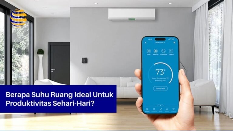 Berapa Suhu Ruang Ideal Untuk Produktivitas Sehari-Hari?