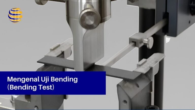 Mengenal Uji Bending (Bending Test)