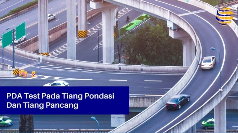 PDA Test Pada Tiang Pondasi Dan Tiang Pancang