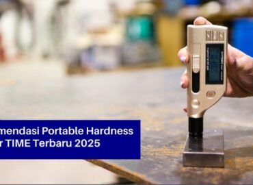 Rekomendasi Portable Hardness Tester TIME Terbaru 2025