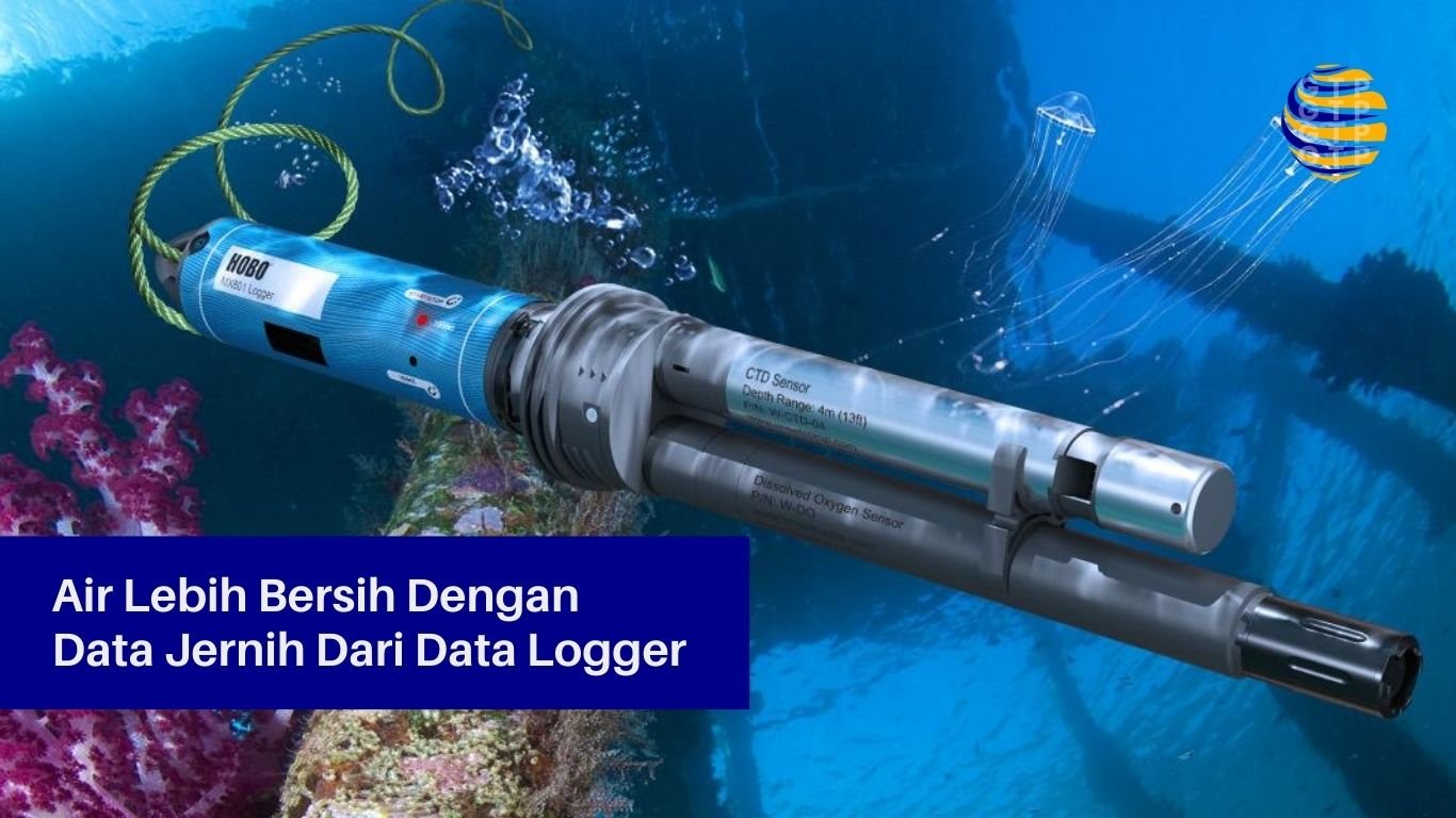 Air Lebih Bersih Dengan Data Jernih Dari Data Logger