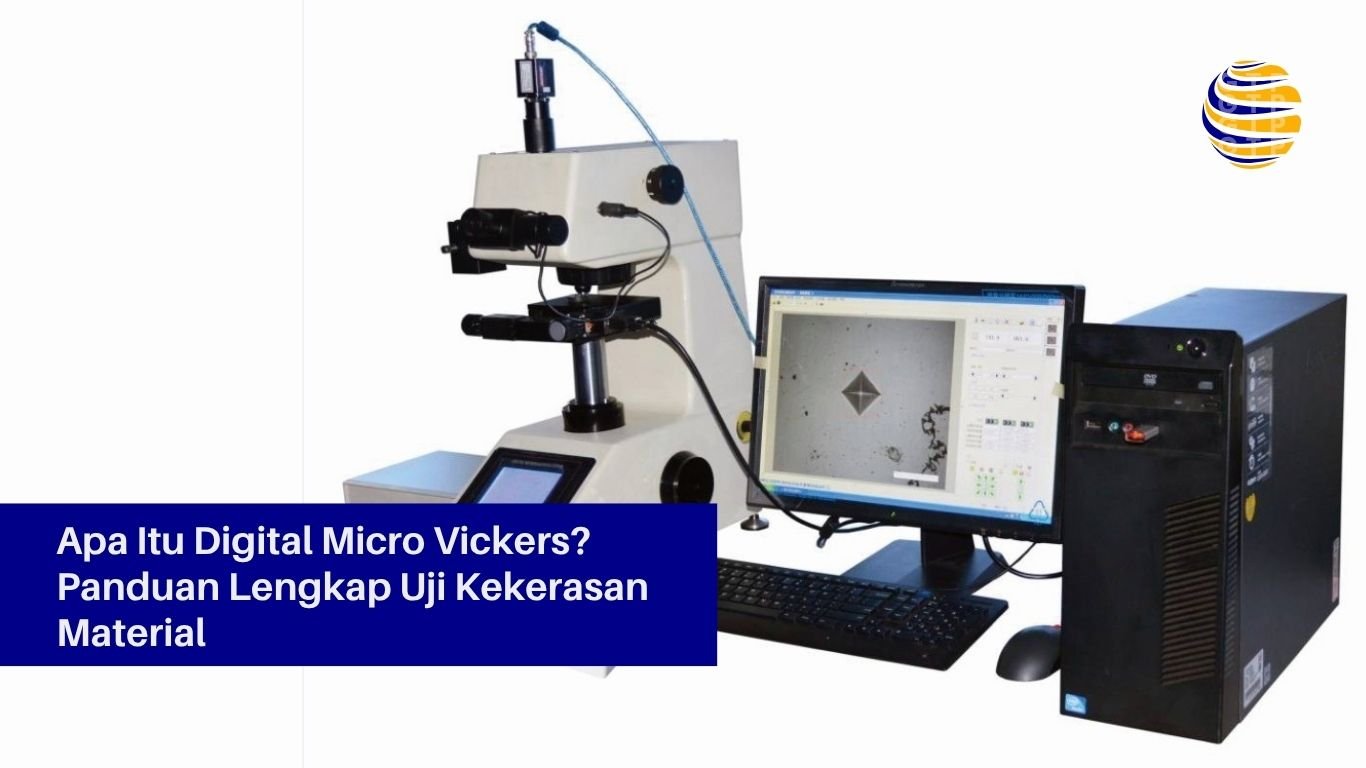 Apa Itu Digital Micro Vickers? Panduan Lengkap Uji Kekerasan Material