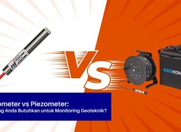Inclinometer vs Piezometer Mana yang Anda Butuhkan untuk Monitoring Geoteknik