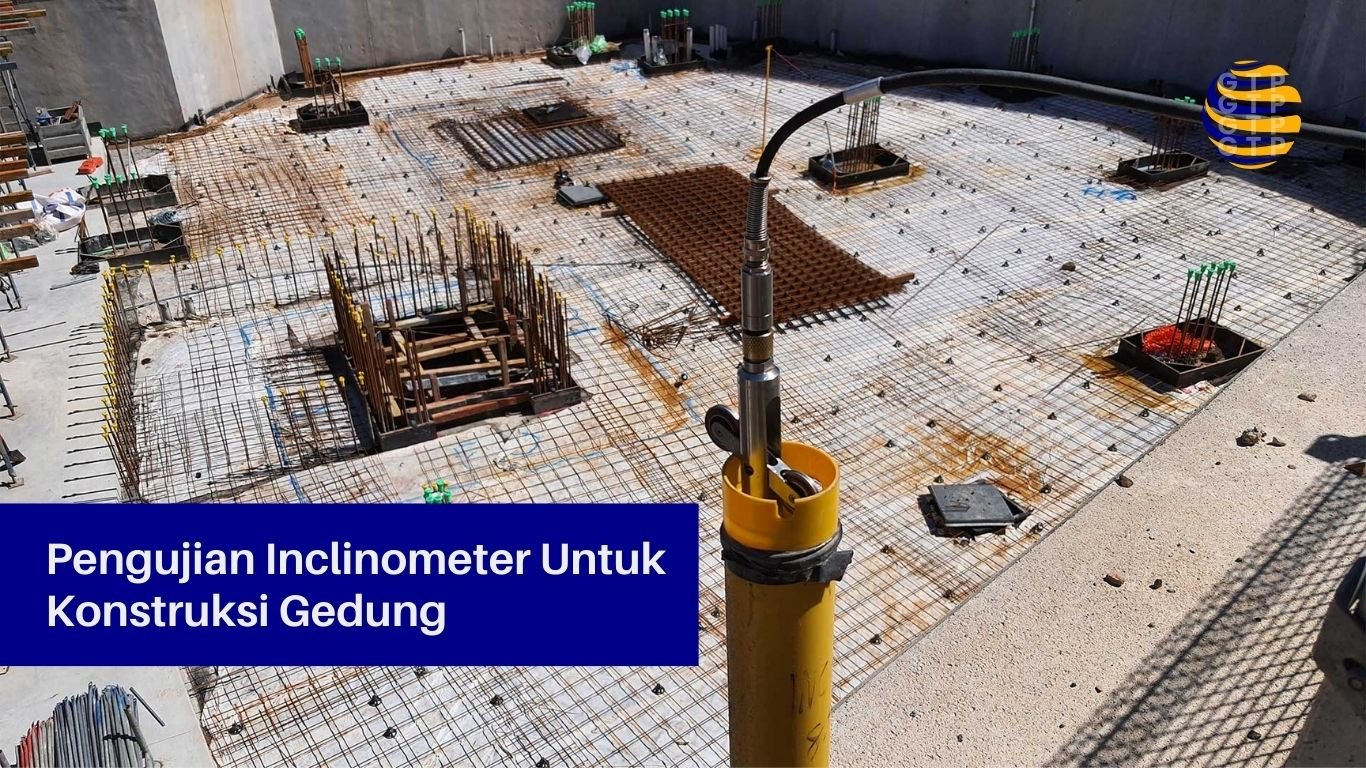 Pengujian Inclinometer untuk Konstruksi Gedung