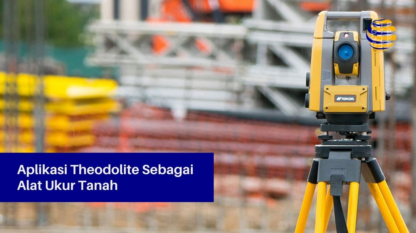 Aplikasi Theodolite Sebagai Alat Ukur Tanah