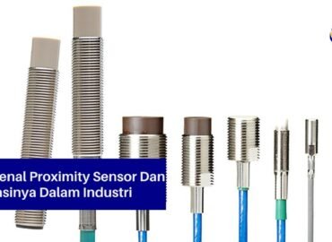 Mengenal Proximity Sensor Dan Aplikasinya Dalam Industri