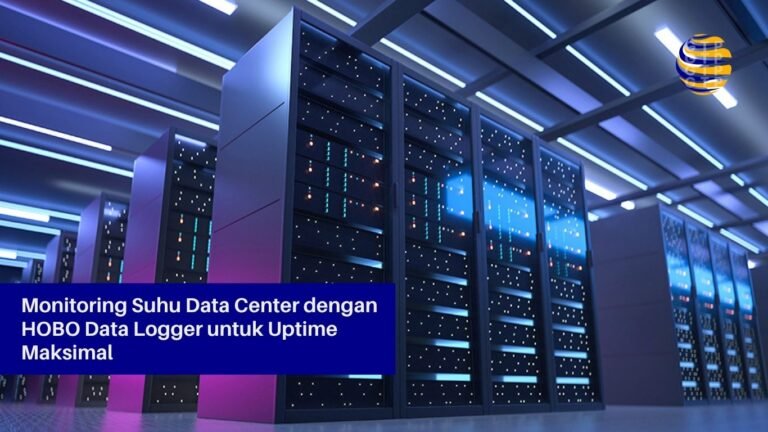 Monitoring Suhu Data Center dengan HOBO Data Logger untuk Uptime Maksimal