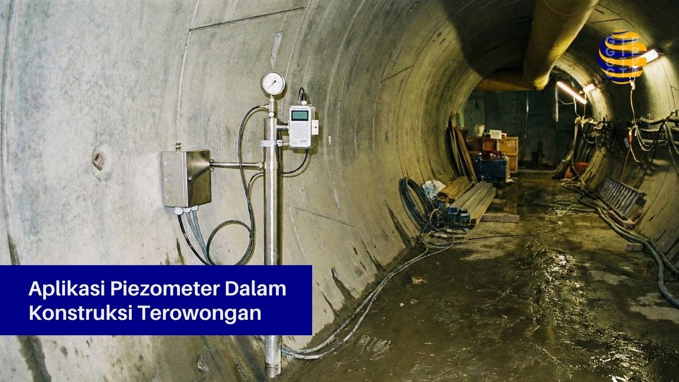 Aplikasi Piezometer Dalam Konstruksi Terowongan