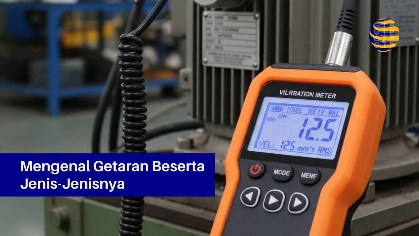 Mengenal Getaran Beserta Jenis-Jenisnya