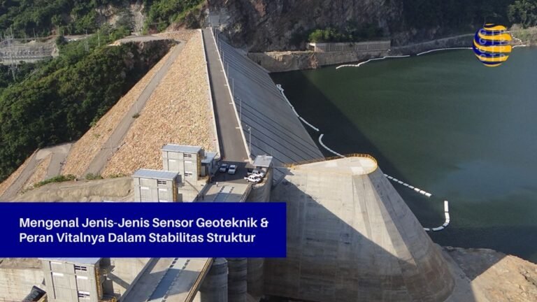 Mengenal Jenis-Jenis Sensor Geoteknik dan Peran Vitalnya Dalam Stabilitas Struktur