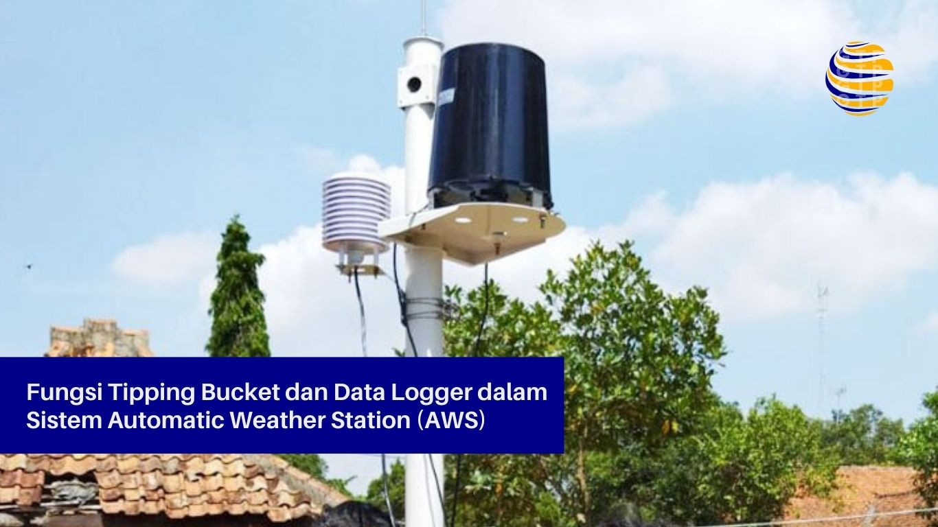 Fungsi Tipping Bucket dan Data Logger dalam Sistem Automatic Weather Station (AWS)