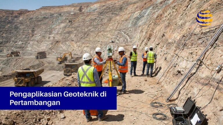 Pengaplikasian Geoteknik di Pertambangan