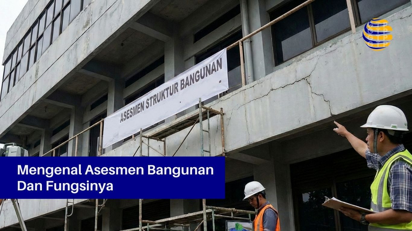 Mengenal Asesmen Bangunan Dan Fungsinya
