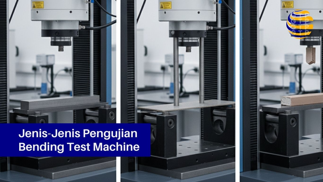 Jenis-Jenis Pengujian Bending Test Machine