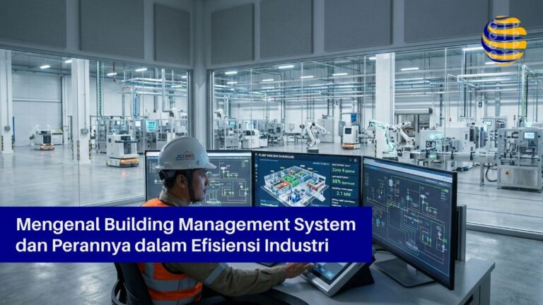 Mengenal Building Management System dan Perannya dalam Efisiensi Industri