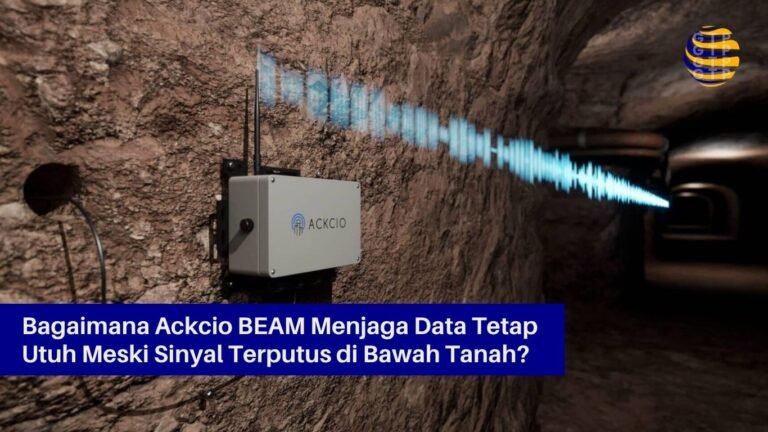 Bagaimana Ackcio BEAM Menjaga Data Tetap Utuh Meski Sinyal Terputus di Bawah Tanah