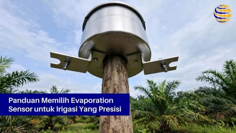 Panduan Memilih Evaporation Sensor untuk Irigasi Yang Presisi