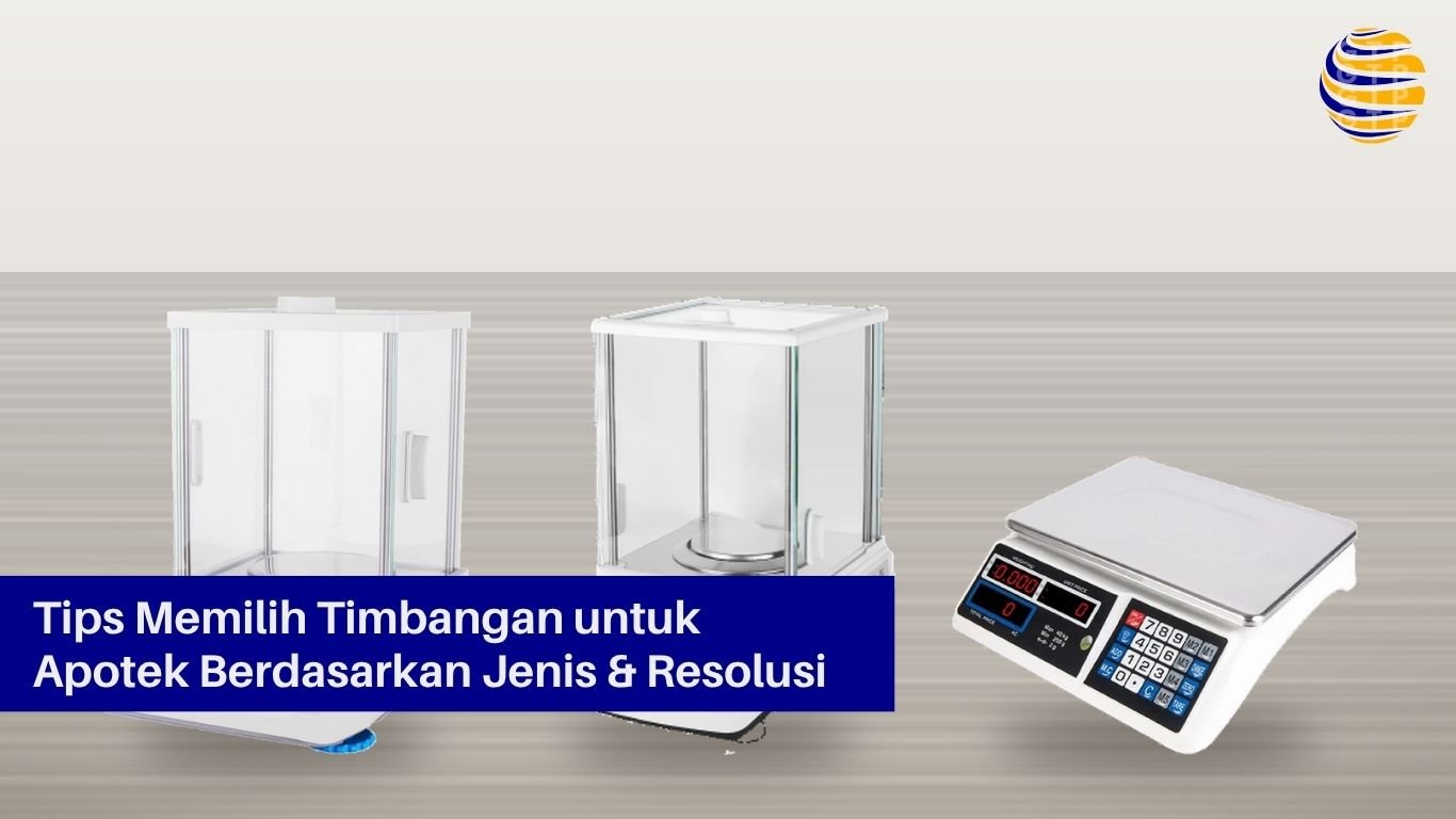Tips Memilih Timbangan untuk Apotek Berdasarkan Jenis & Resolusi